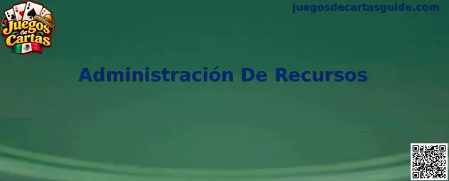 Ilustración sobre Administración De Recursos en Juegos de Cartas