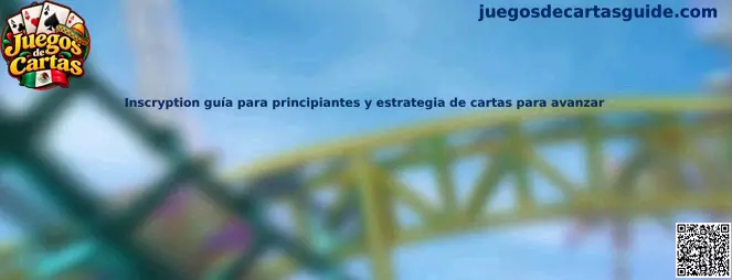 Inscryption guía para principiantes y estrategia de cartas para avanzar
