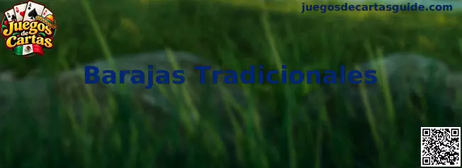 Barajas tradicionales utilizadas en juegos de cartas