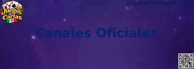 Guía para identificar canales oficiales y acceder de forma segura a juegos de cartas en México