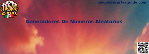 Generadores De Números Aleatorios en Juegos de Cartas