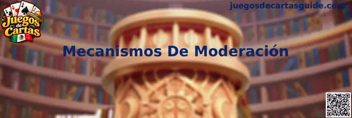 Mecanismos De Moderación en Juegos de Cartas