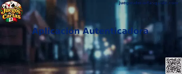 Guía visual para configurar una aplicación autenticadora en una cuenta de Juegos de Cartas