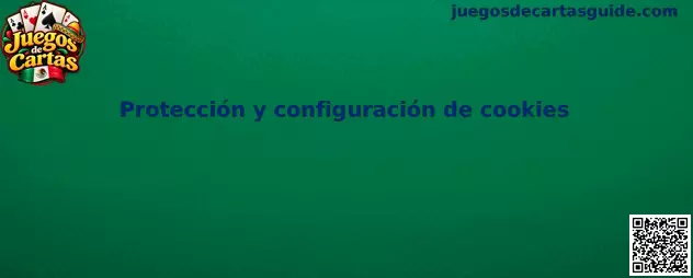 Protección y configuración segura de cookies en Juegos de Cartas