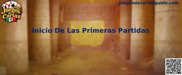 Inicio De Las Primeras Partidas de Juegos de Cartas