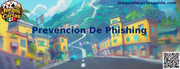 Prevención de phishing en Juegos de Cartas: identificación de mensajes sospechosos y protección de cuentas de juego